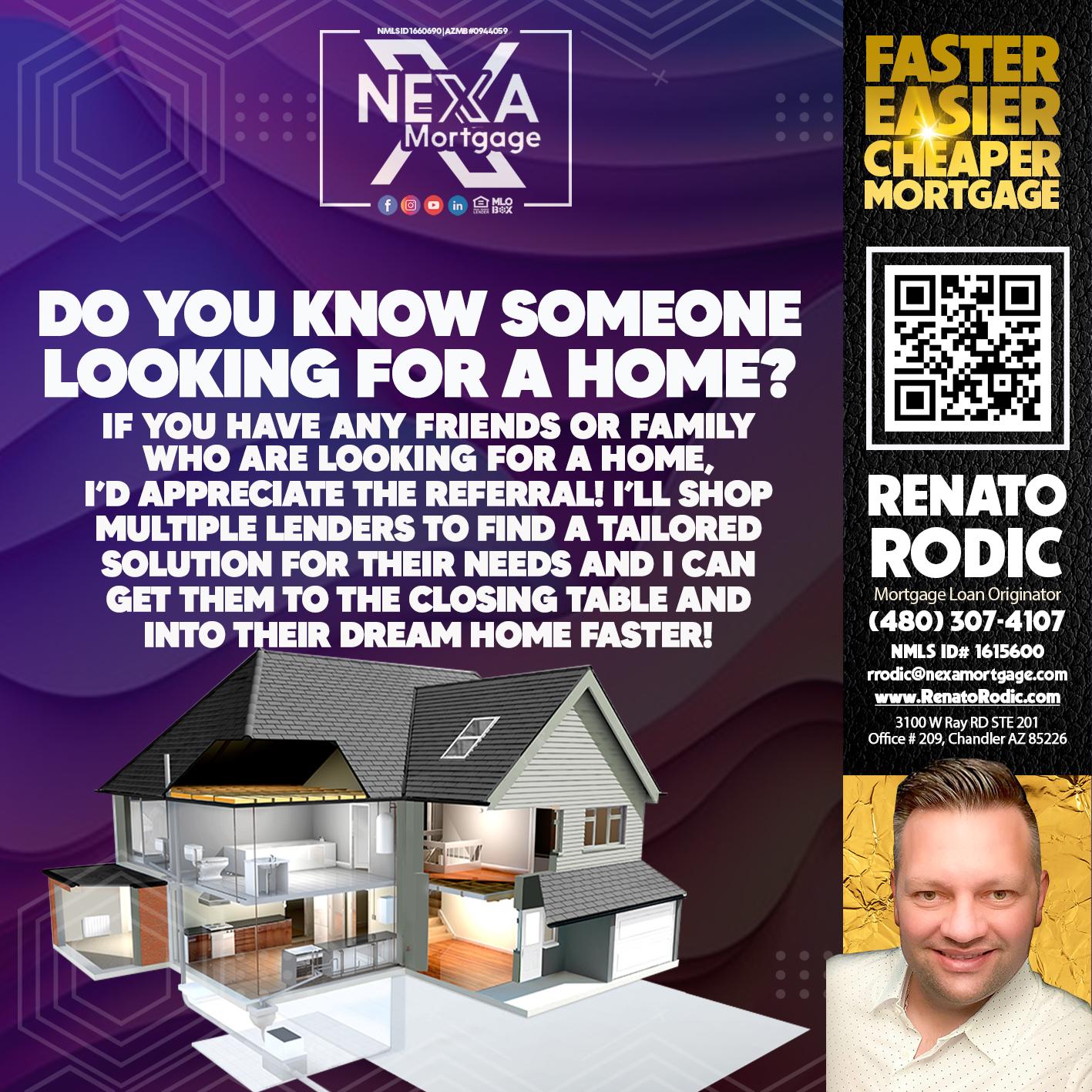 LOOKING FOR A HOME? - Renato Rodic -Mortgage Loan Originator