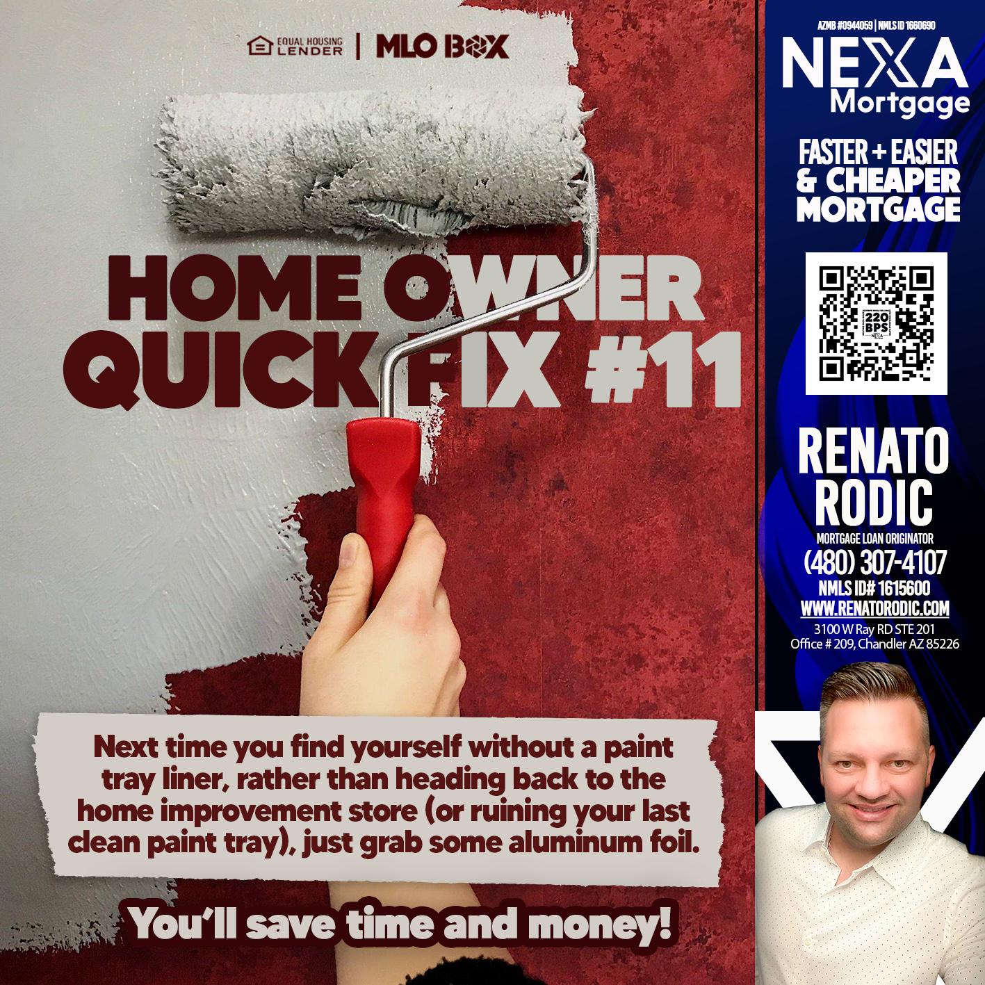 HOME OWNER QUICK FIX - Renato Rodic -Mortgage Loan Originator