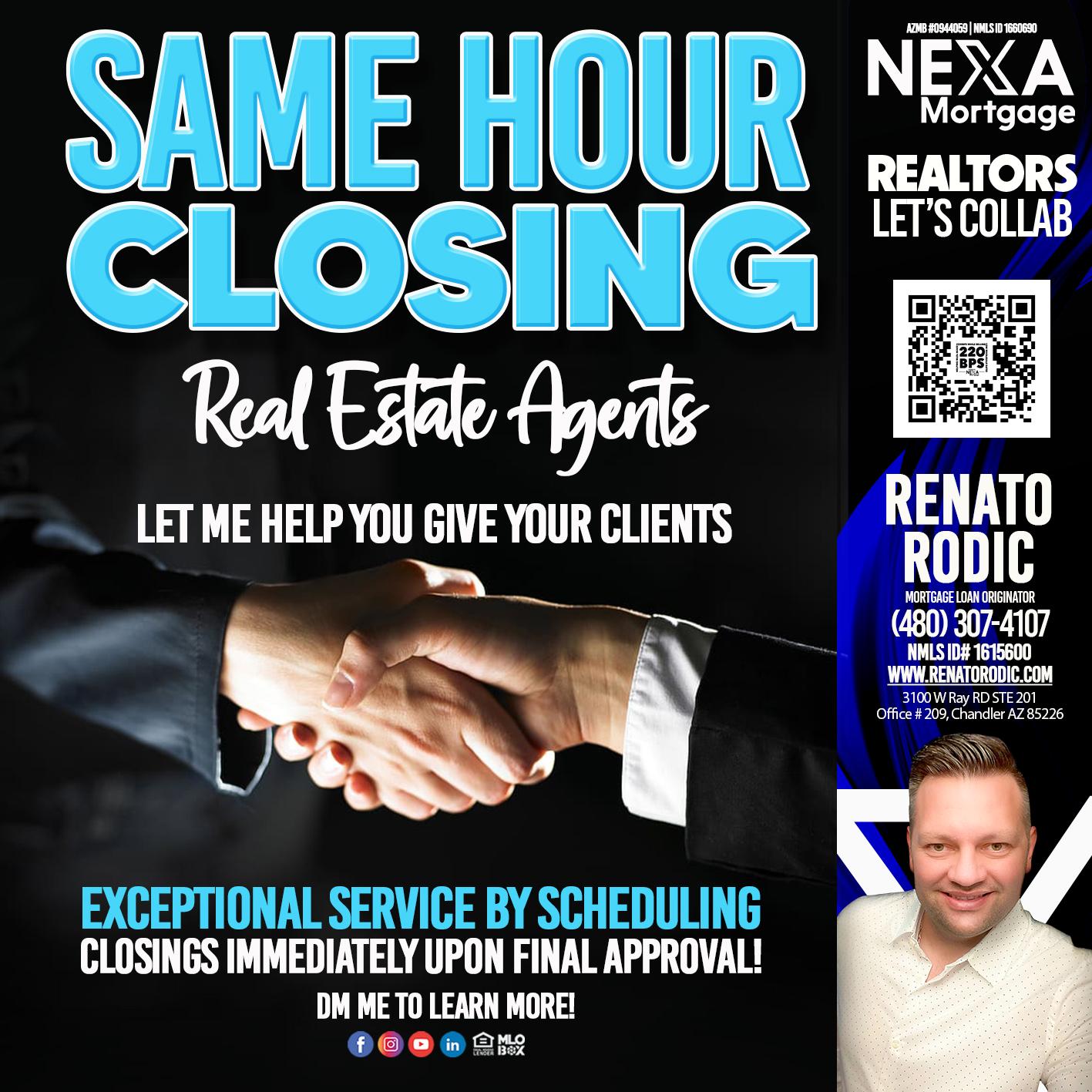 SAME HOUR CLOSING FIXED - Renato Rodic -Mortgage Loan Originator