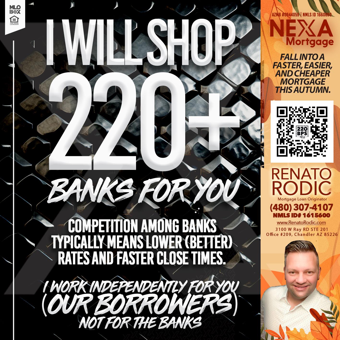 I WILL SHOP 220+ - Renato Rodic -Mortgage Loan Originator